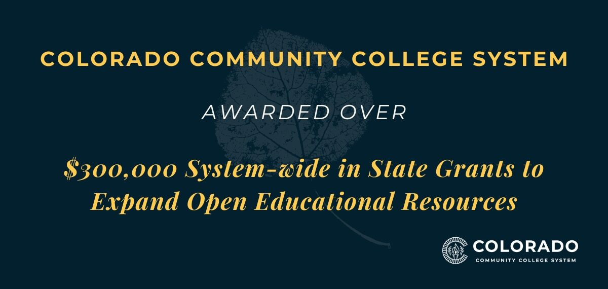 Graphic with text that says, "Ҵý Awarded Over $300,000 System-wide in State Grants to Expand Open Educational Resources"