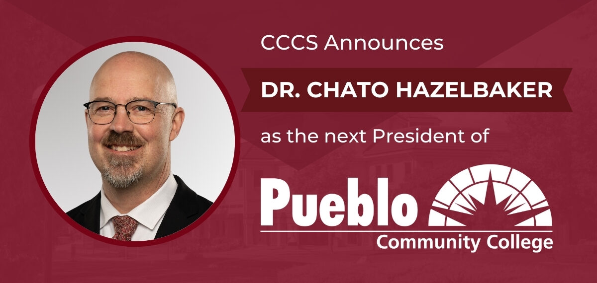 Graphic including headshot of Dr. Chato Hazelbaker with text, "Ҵý Announces Dr. Chato Hazelbaker as the new president of Pueblo Community College"