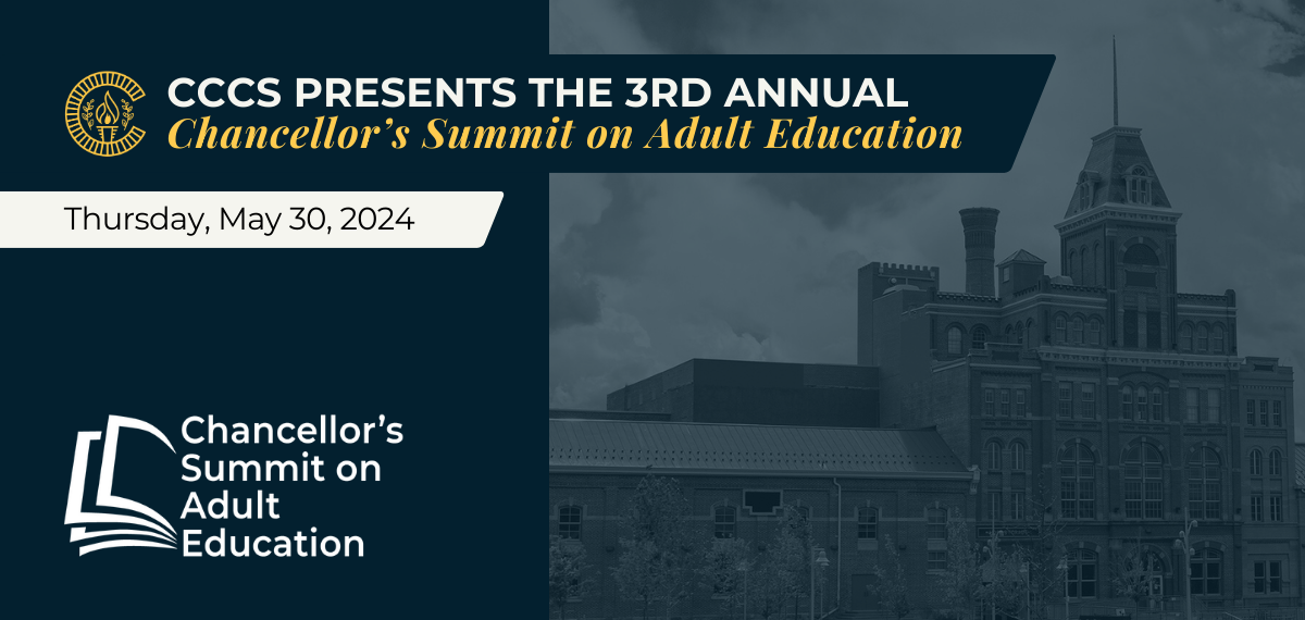 Graphic with text that says, "Ҵý Presents The 3rd Annual Chancellor’s Summit on Adult Education" and "Thursday, May 30, 2024" and the Chancellor’s Summit on Adult Education logo.